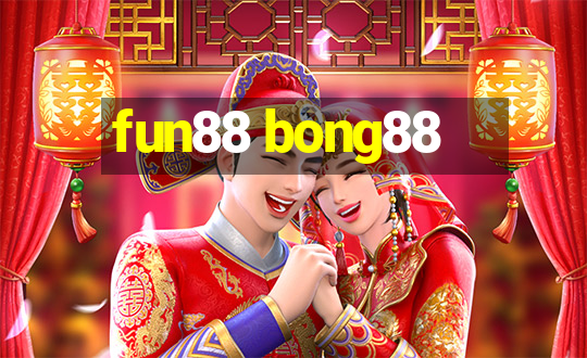 fun88 bong88