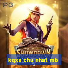 kqxs chu nhat mb