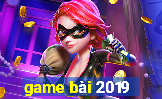 game bài 2019