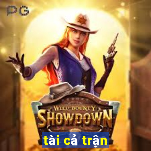 tài cả trận