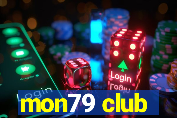 mon79 club