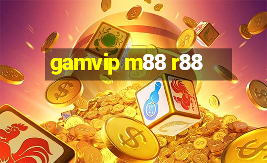 gamvip m88 r88