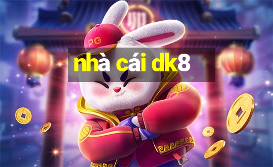 nhà cái dk8