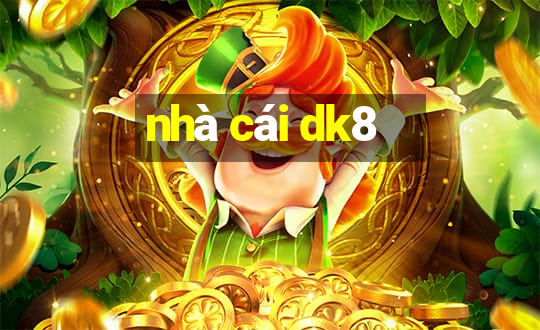 nhà cái dk8