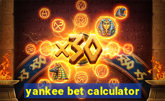 yankee bet calculator