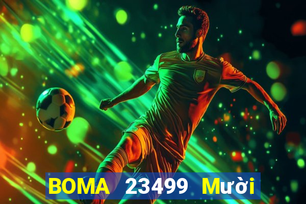 BOMA 23499 Mười năm uy tín