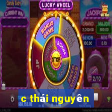 c thái nguyên