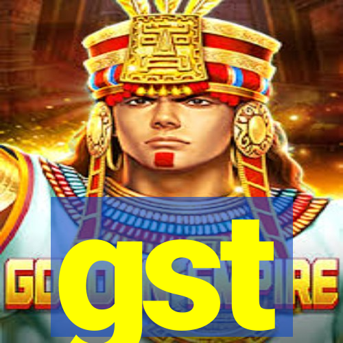 gst