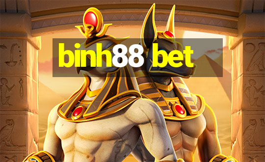 binh88 bet