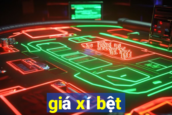 giá xí bệt