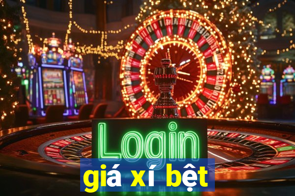 giá xí bệt