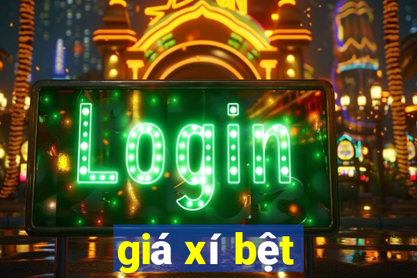 giá xí bệt