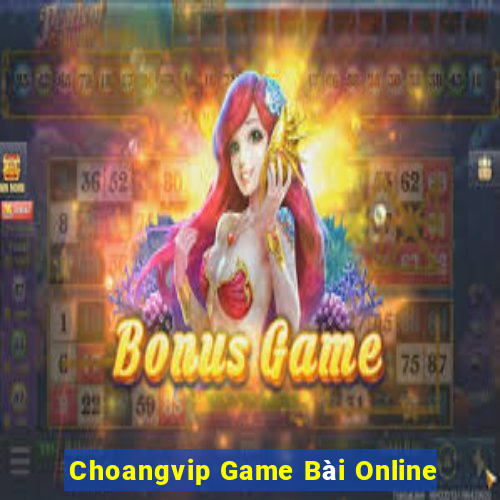 Choangvip Game Bài Online