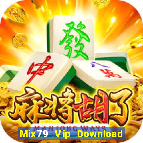 Mix79 Vip Download Game Bài