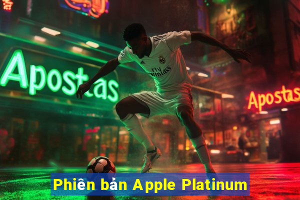 Phiên bản Apple Platinum