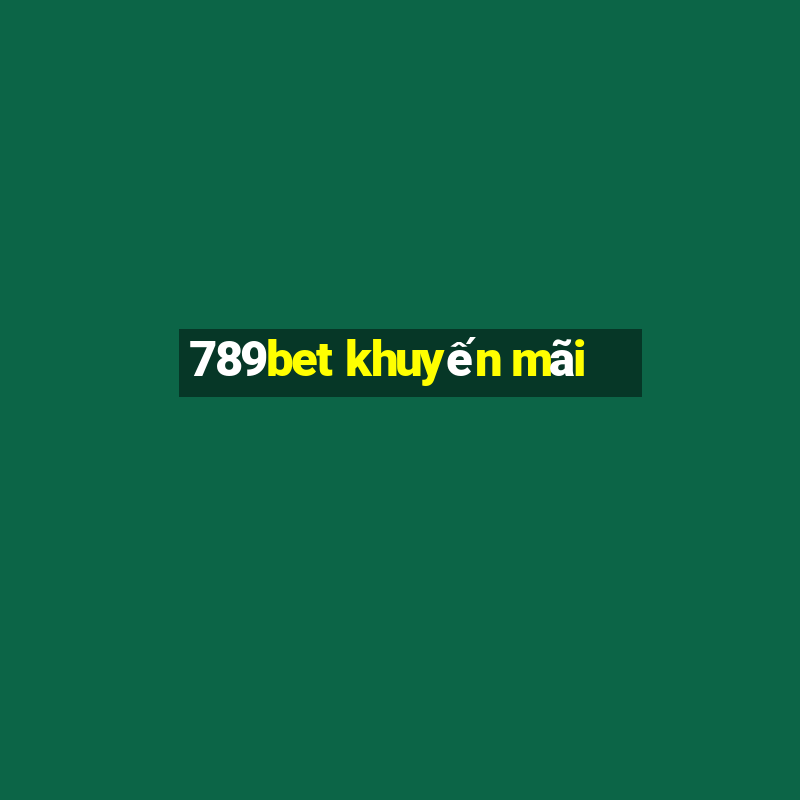 789bet khuyến mãi