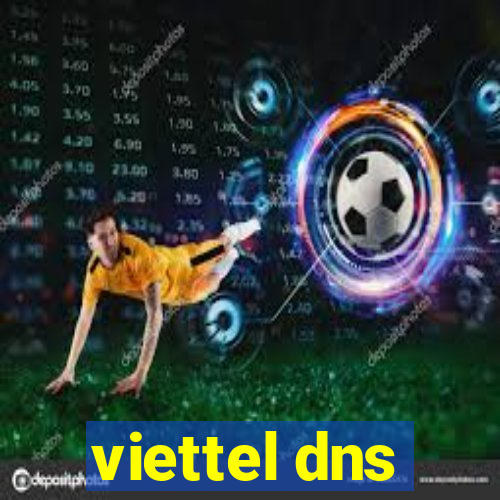 viettel dns