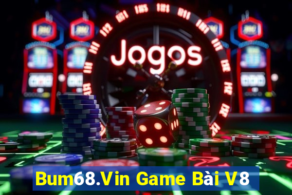 Bum68.Vin Game Bài V8