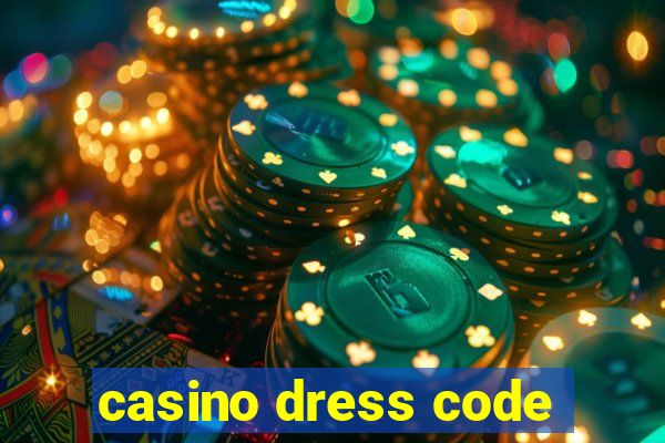 casino dress code