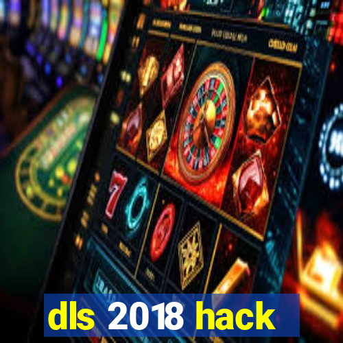 dls 2018 hack