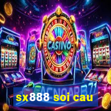 sx888 soi cau