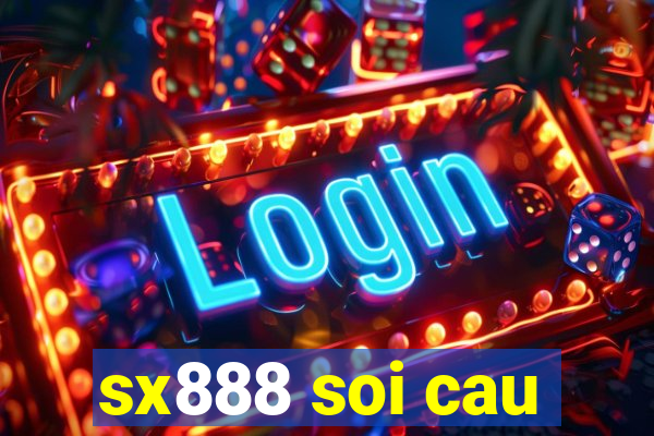 sx888 soi cau