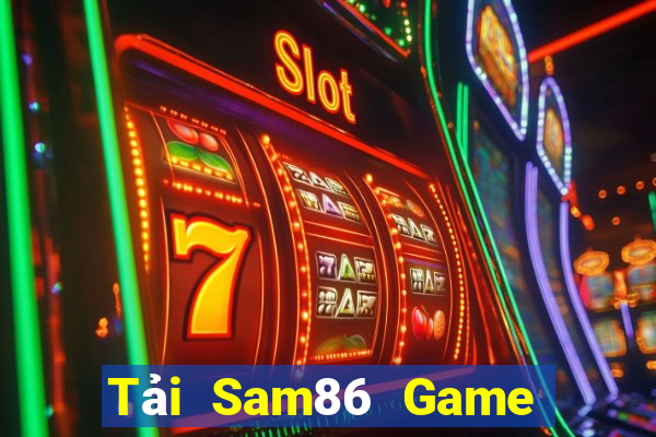 Tải Sam86 Game Bài Giải Trí