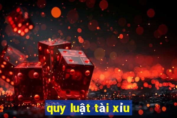 quy luật tài xỉu