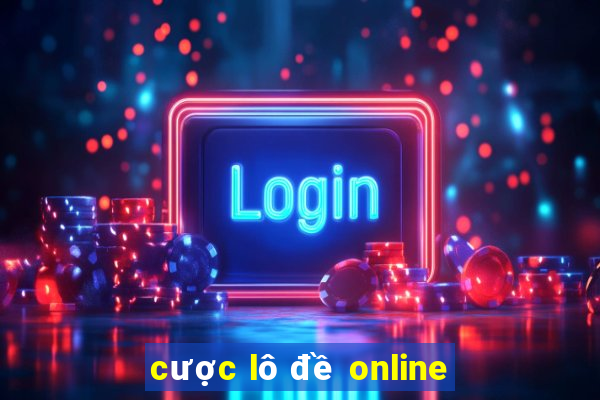 cược lô đề online