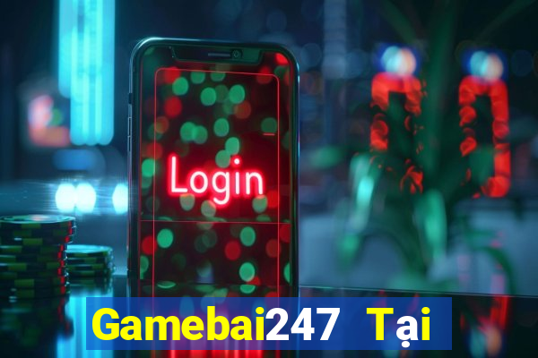 Gamebai247 Tại Game Bài Đổi Thưởng Nạp Bằng Sms