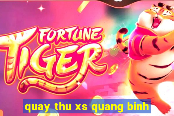 quay thu xs quang binh