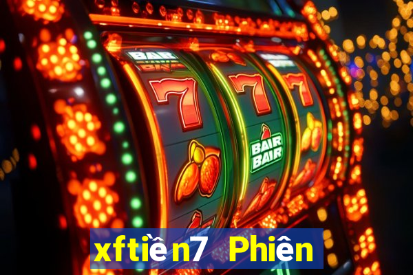 xftiền7 Phiên bản web