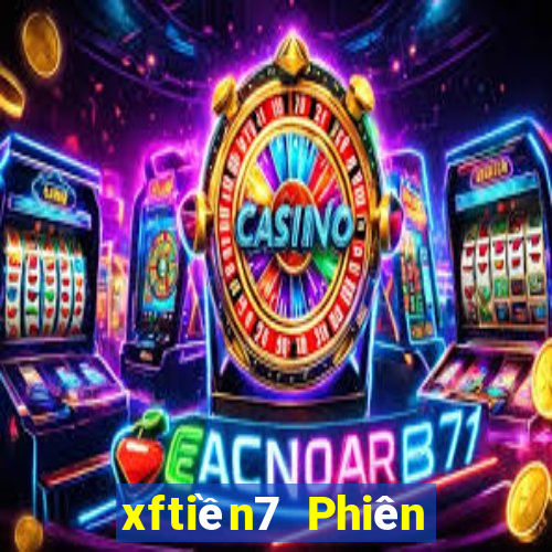 xftiền7 Phiên bản web