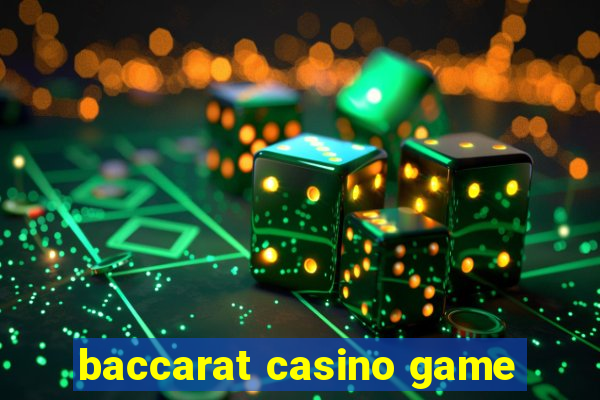 baccarat casino game