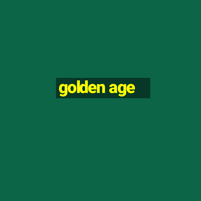 golden age