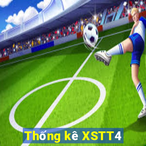 Thống kê XSTT4