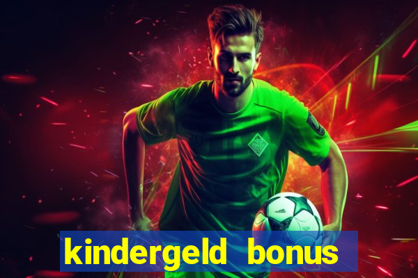 kindergeld bonus 300 euro 2024