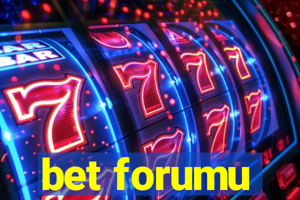 bet forumu