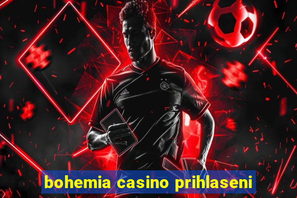 bohemia casino prihlaseni