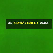 49 euro ticket 2024