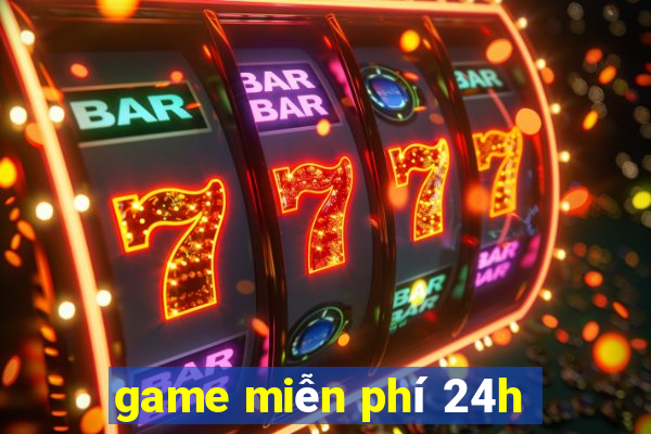 game miễn phí 24h