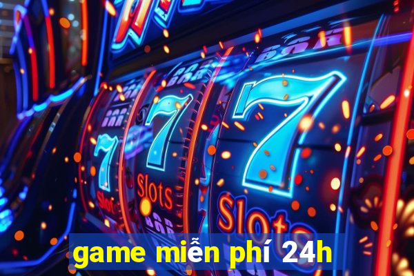 game miễn phí 24h