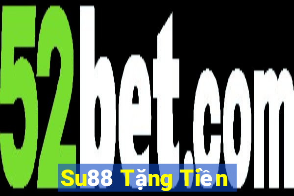 Su88 Tặng Tiền