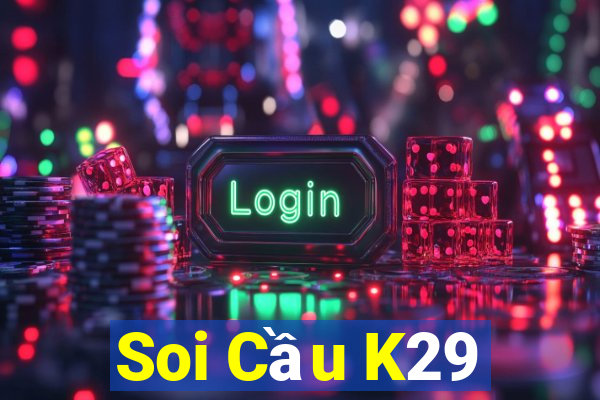 Soi Cầu K29