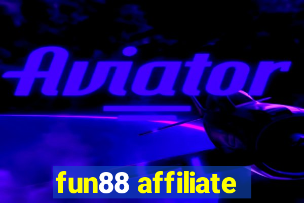 fun88 affiliate