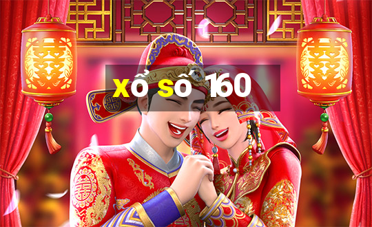 xổ số 160