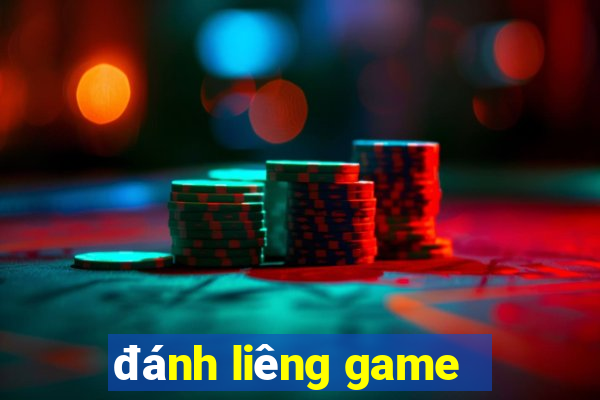 đánh liêng game