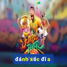 đánh xóc đĩa