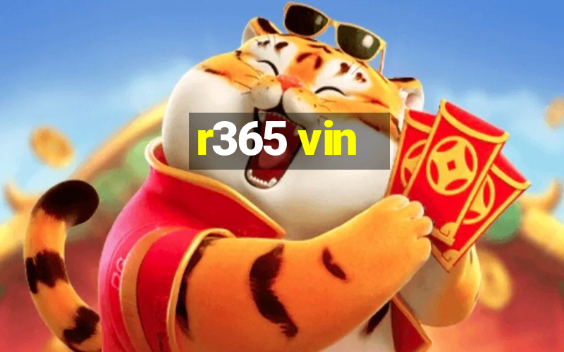 r365 vin