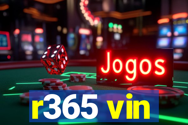 r365 vin